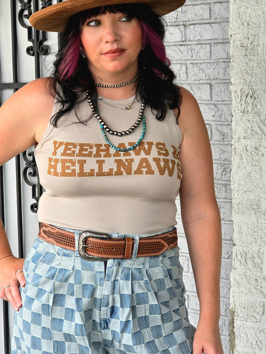 Yeehaws & Hellnaws Tank