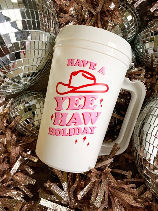 Taza "Que tengas unas vacaciones Yee Haw" de 22 oz